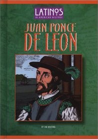 Juan Ponce de Leon (Latinos in American History)