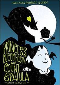 Princess Decomposia and Count Spatula