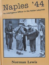 Naples '44: An Intelligence Officer in the Italian Labyrinth (Isis Large Print Mainstream Series)