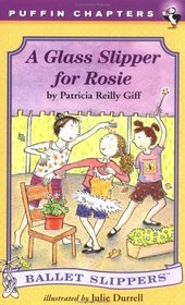 A Glass Slipper for Rosie (Ballet Slippers)