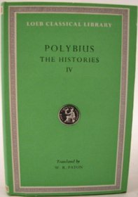 Polybius: The Histories, volume IV (Loeb Classical Library)