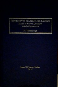 Perspectives on American Culture: Essays on Humor, Literature, and the Popular Arts (Locust Hill Literary Studies)