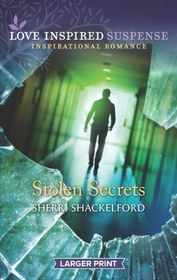 Stolen Secrets (Love Inspired Suspense, No 811) (Larger Print)