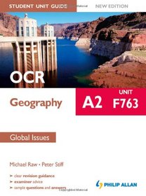 Ocr A2 Geography Student Guide: F763 Global Issues