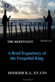 Manasseh, the Repentant: A Brief Expository of the Forgetful King