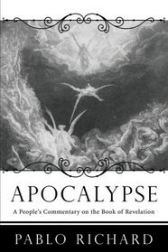 Apocalypse: A People's Commentary on the Book of Revelation