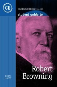 Student Guide to Robert Browning (Student Guides)