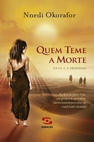 Quem Teme A Morte: Onye e A Profecia (Em Portugues do Brasil)