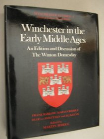 Winchester in the Early Middle Ages: An Edition and Discussion of the Winton Domesday (Winchester Studies)