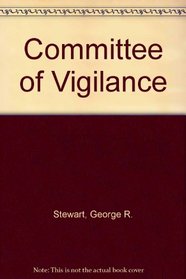 Committee of Vigilance : Revolution in San Francisco 1851