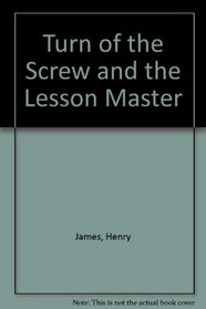 Turn of the Screw and the Lesson Master