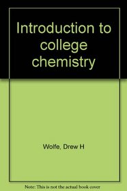 Introduction to college chemistry