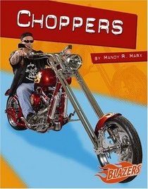 Choppers (Horsepower (Blazers Paperback))