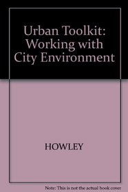 Urban Toolkit: Working With City Environment