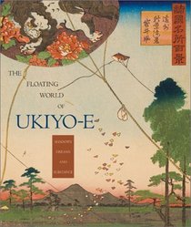 Floating World of Ukiyo-E : Shadows, Dreams and Substance