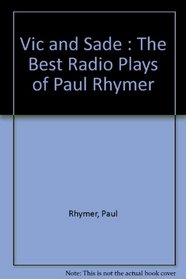 Vic and Sade : The Best Radio Plays of Paul Rhymer