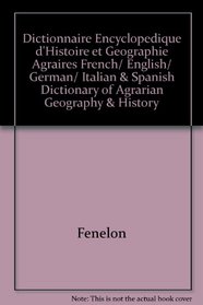 Dictionnaire Encyclopedique d'Histoire et Geographie Agraires  French/ English/ German/ Italian & Spanish Dictionary of Agrarian Geography & History