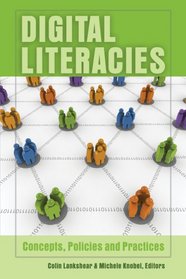 Digital Literacies: Concepts, Policies and Practices (New Literacies and Digital Epistemologies) (New Literacies and Digital Epistemologies)