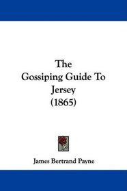The Gossiping Guide To Jersey (1865)