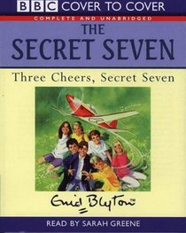 Three Cheers for the Secret Seven (Cover to Cover)