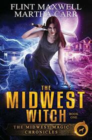 The Midwest Witch: The Revelations of Oriceran (Midwest Magic Chronicles)