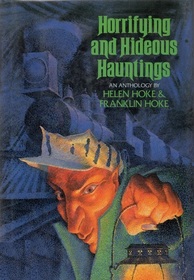 Horrifying and Hideous Hauntings