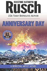 Anniversary Day (Anniversary Day Saga, Bk 1) (Retrieval Artist, Bk 8)