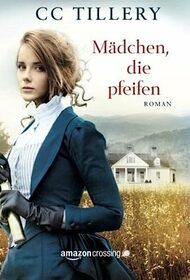 Mdchen, die pfeifen (German Edition)