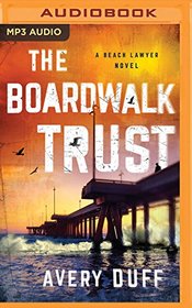 The Boardwalk Trust (Beach Lawyer, Bk 2) (Audio MP3 CD) (Unabridged)