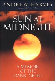 The Sun at Midnight : A Memoir of the Dark Night