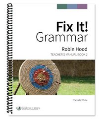 Fix It! Grammar: Robin Hood [Teacher's Manual Book 2]