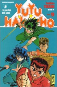 Yuyu Hakusho : Le Gardien des mes, tome 9