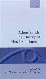 The Theory of Moral Sentiments (Glasgow Edition of the Works and Correspondence of Adam Smith, vol. 1)