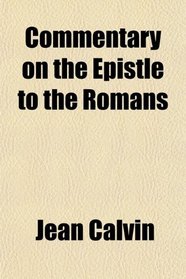 Commentary of the Epistle to the Romans