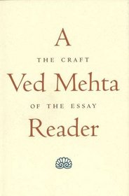 A Ved Mehta Reader : The Craft of the Essay