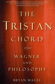 The Tristan Chord: Wagner and Philosophy