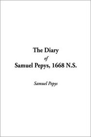 The Diary of Samuel Pepys, 1668 N.S