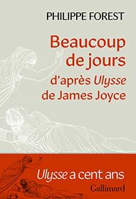 Beaucoup de jours: d'aprs Ulysse de James Joyce
