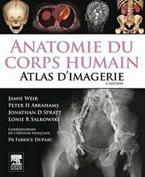 Anatomie Du Corps Humain - Atlas D'imagerie / Human Anatomy - Imaging Atlas (French Edition)