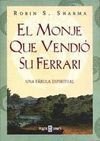El Monje Que Vendio Su Ferrari: Unda Fabula Espiritual (The Monk Who Sold His Ferrari)
