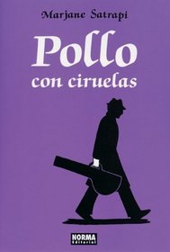 Pollo con ciruelas/ Chickens With Plums (Spanish Edition)