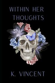 Within Her Thoughts (Book One)