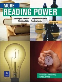 More Reading Power: Reading for Pleasure, Comprehension Skills, Thinking Skills, Reading Faster; Second Edition (Student Book)