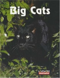 Livewire Investigates Big Cats (Livewires)