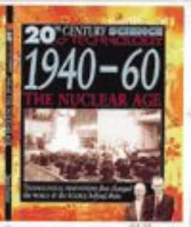 1940-60 the Nuclear Age (20th Century Science)