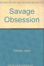 Savage Obsession