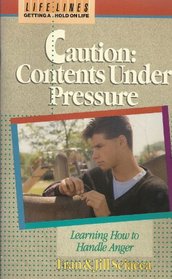 Caution: Contents Under Pressure (Lifelines Series)