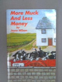More Muck and Less Money