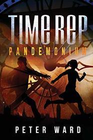 Time Rep: Pandemonium
