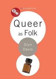 Queer as Folk (BFI TV Classics)
